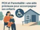 PCH et Parentalit&eacute; une aide pr&eacute;cieuse pour accompagner ses enfants