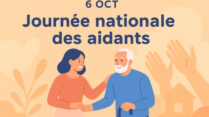 Journée nationale des aidants 6 octobre reconnaître, soutenir et valoriser celles et ceux qui accompagnent au quotidien Journée nationale des aidants 6 octobre reconnaître, soutenir et valoriser celles et ceux qui accompagnent au quotidien